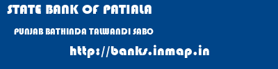 STATE BANK OF PATIALA  PUNJAB BATHINDA TALWANDI SABO   banks information 